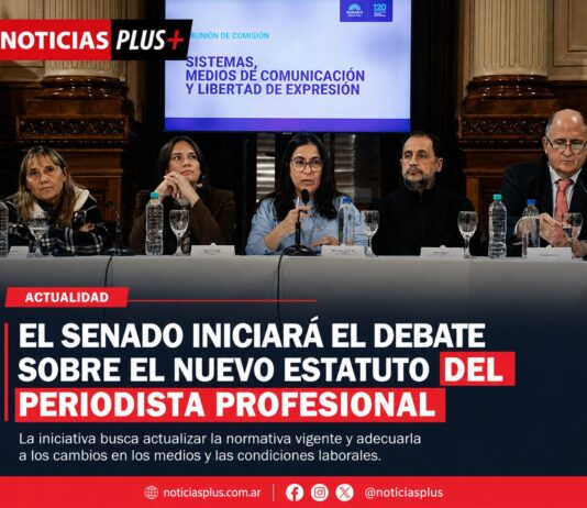 EL SENADO AVANZA CON EL DEBATE PARA MODERNIZAR EL ESTATUTO DEL PERIODISTA PROFESIONAL